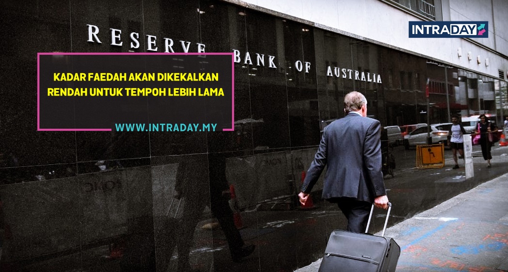 Bank Pusat Australia Kekalkan Kadar Faedah Di Paras Rendah