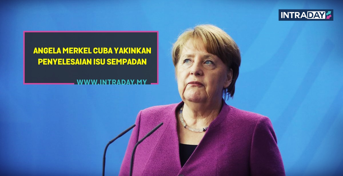 Adakah Kenyataan Angela Merkel Dalam Isu Brexit Disalahtafsirkan?