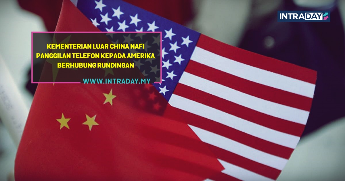 Kontradiksi Kenyataan Kementerian Luar China dan Donald Trump Bakal Undang Risiko Pasaran
