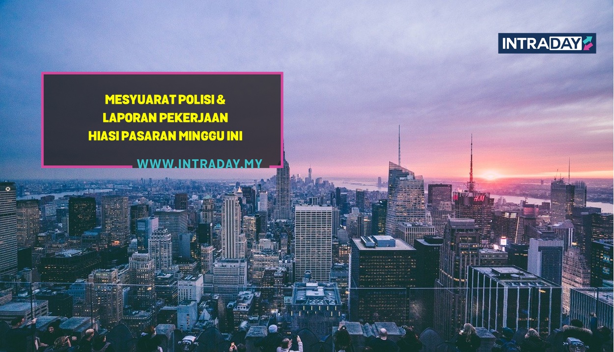 8 Berita Data Ekonomi Penting Tumpuan Pasaran Minggu Ini (1-5 November 2021)