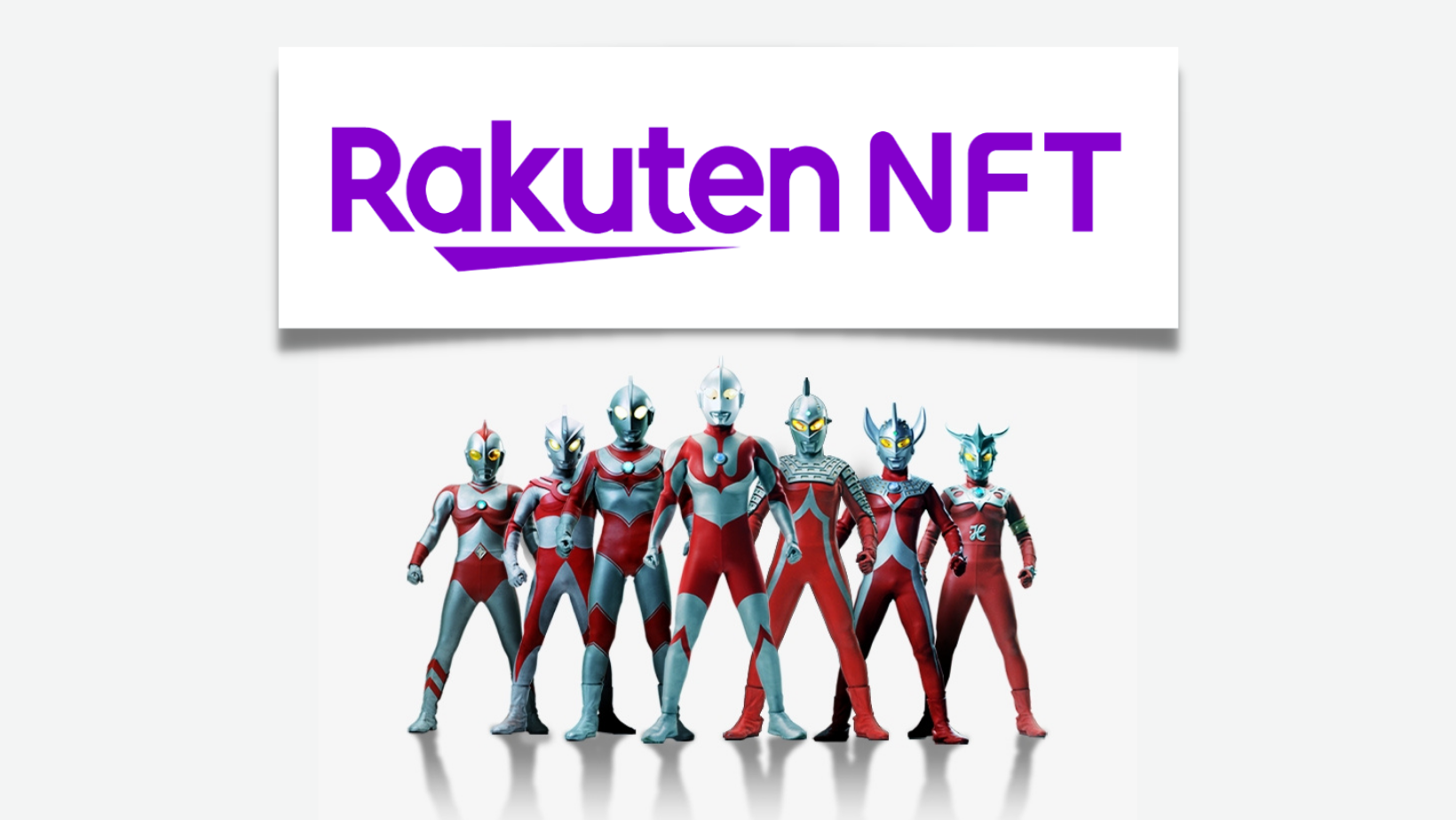 Ultraman ‘Join’ Rakuten Dalam Pelancaran Platform NFT!