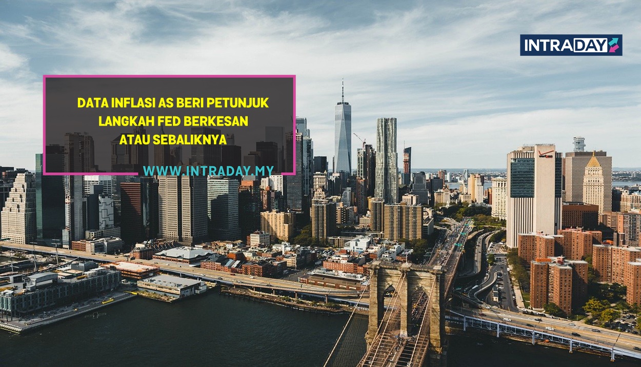 5 Berita Data Ekonomi Penting Tumpuan Pasaran Minggu Ini (8-12 Ogos 2022)