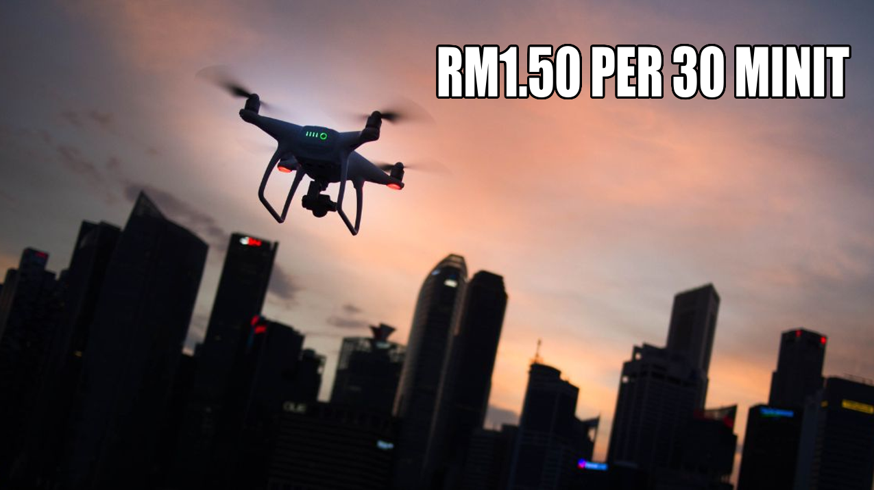 Terbang Dron Kena Caj Hanya RM1.50 Untuk 30 Minit!
