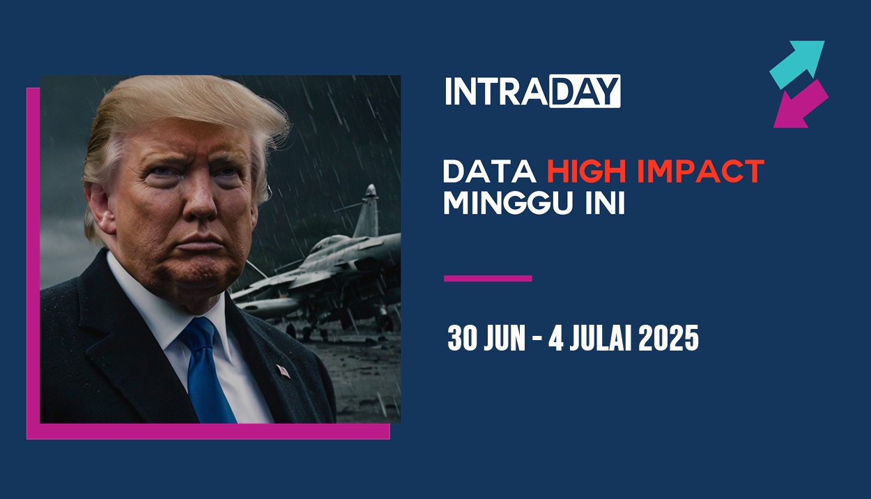 6 Berita Data Ekonomi Penting Tumpuan Pasaran Minggu Ini (30 Jun – 4 Julai 2025)