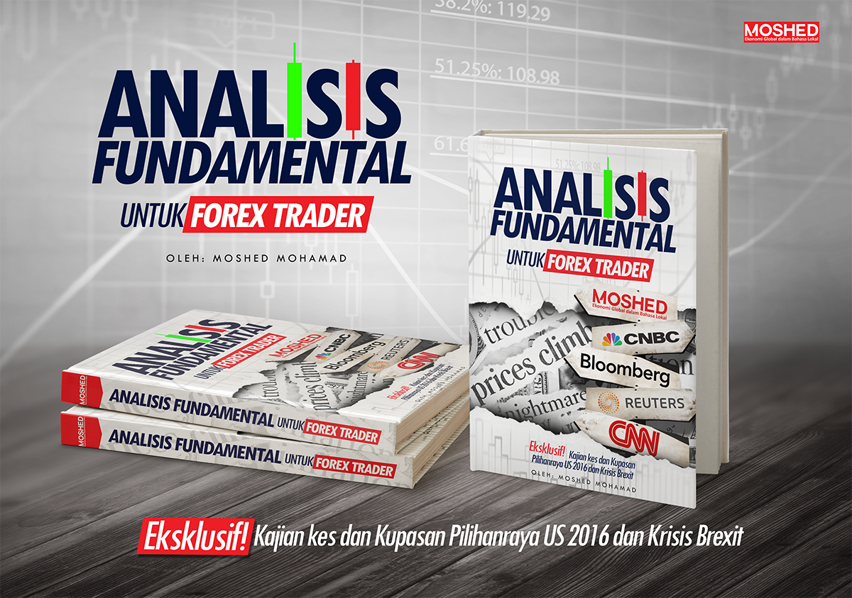 Buku Belajar Analisis Fundamental untuk Forex Trader telah dilancarkan oleh Moshed!