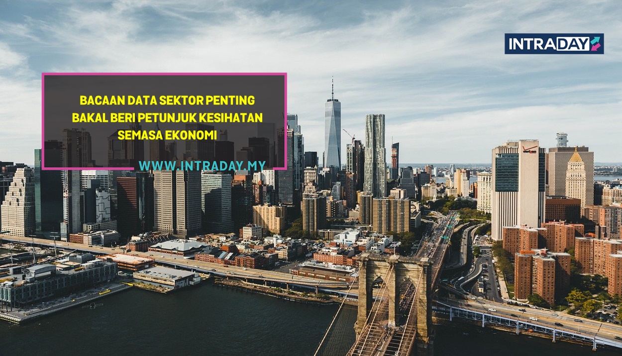 6 Berita Data Ekonomi Penting Tumpuan Pasaran Minggu Ini (20-24 Jun 2022)