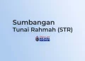 Sumbangan Tunai Rahmah (STR) Fasa 1 Mula Diagihkan Pada 20 Januari
