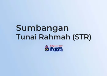 Sumbangan Tunai Rahmah (STR) Fasa 1 Mula Diagihkan Pada 20 Januari
