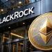 BlackRock Lancar ETF Ethereum ‘Staking’, Raih $15.5 Juta!