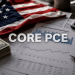 Core PCE: Adakah Petunjuk Inflasi Fed Bagi Julai Kembali Panas?
